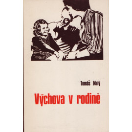 Výchova v rodině - František Tomášek (Tomáš Malý) 1983