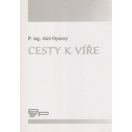 Cesty k víře - Aleš Opatrný (1995)