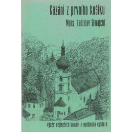 Kázání z prvního košíku  - Mons. Ladislav Simajchl (2002)