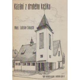 Kázání z druhého košíku  - Mons. Ladislav Simajchl