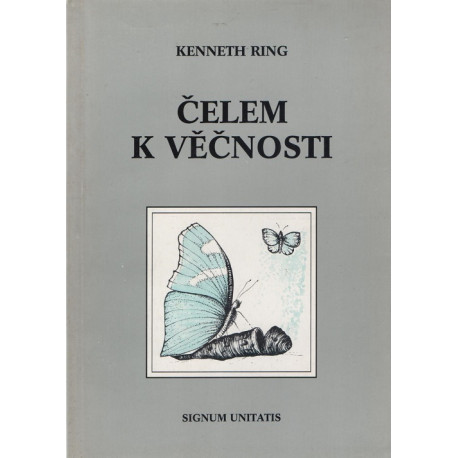 Čelem k věčnosti - Kenneth Ring