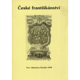 České františkánství - Petr Alkantara Houška OFM