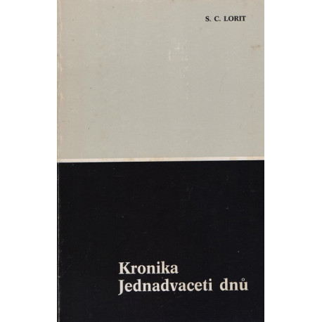 Kronika jednadvaceti dnů - S.C.Lorit