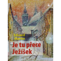 Je tu přece Ježíšek - Eduard Martin