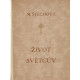 Život světcův - Marie Štechová (váz.)