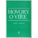 Hovory o víře - Josef Kubalík