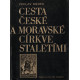 Cesta České a Moravské církve staletími - Václav Medek