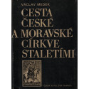 Cesta České a Moravské církve staletími - Václav Medek