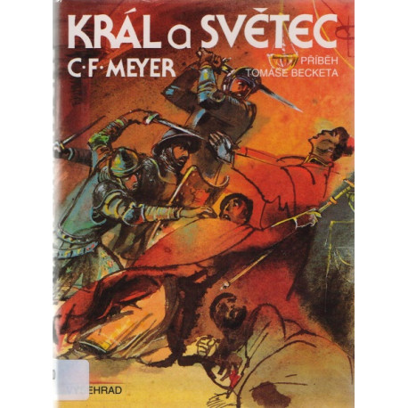 Král a světec - C.F.Meyer