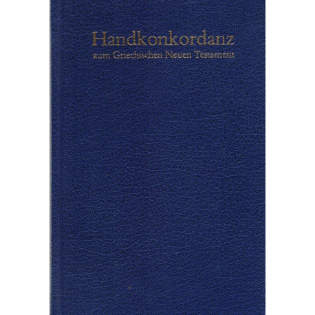 Handkonkordanz zum Griechischen Neuen Testament - Alfred Schmoller