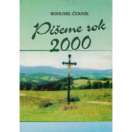 Píšeme rok 2000 - Bohumil Černík