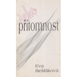 Jeho přítomnost - Eva Bešťáková