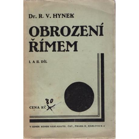 Obrození Římem I. a II. díl - Dr. R. V. Hynek (brož.)