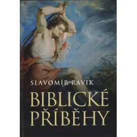 Biblické příběhy - Slavomír Ravik