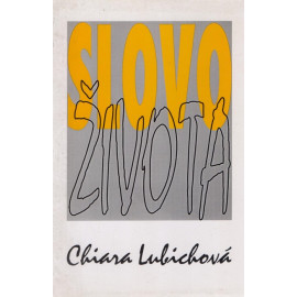 Slovo života - Chiara Lubichová (1995)