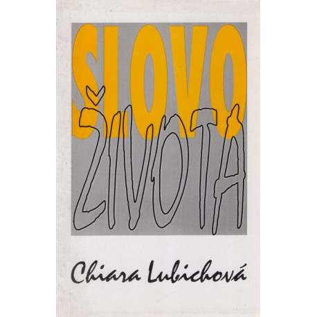 Slovo života - Chiara Lubichová (1995)