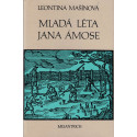 Mladá léta Jana Ámose - Leontina Mašínová