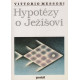 Hypotézy o Ježíšovi - Vittorio Messori