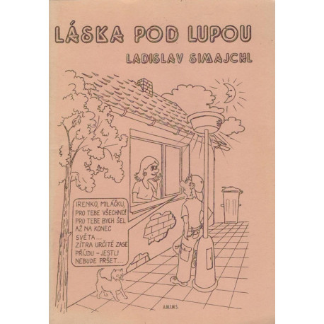 Láska pod lupou - Ladislav Simajchl (2009)