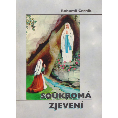 Soukromá zjevení - Bohumil Černík