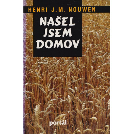 Našel jsem domov - Henri J.M. Nouwen