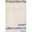 Píseň o Bernadettě - Franz Werfel (1972)