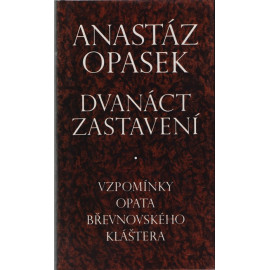 Dvanáct zastavení - Anastáz Opasek (1992)