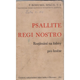 Psallite Regi nostro - P. Bohumil Spáčil T.J. (1941) brož.