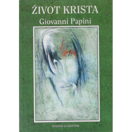 Život Krista - Giovanni Papini