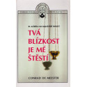 Tvá blízkost je mé štěstí - Conrad de Meester