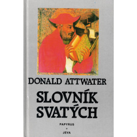 Slovník svatých - Donald Attwater