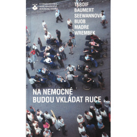 Na nemocné budou vkládat ruce - Tardif, Baumert, Seewannová, Buob, Madre, Wrembek