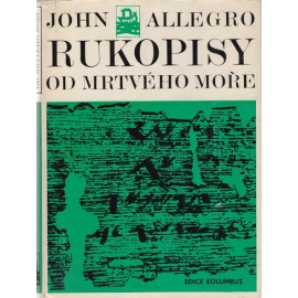 Rukopisy od Mrtvého moře - John Allegro