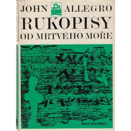 Rukopisy od Mrtvého moře - John Allegro