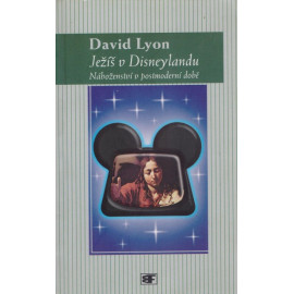 Ježíš v Disneylandu - David Lyon