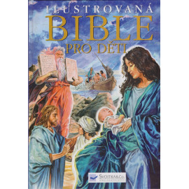 Ilustrovaná Bible pro děti - Piotr Krzyýewski, Marek Szyszko