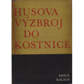 Husova výzbroj do Kostnice - Jan Hus