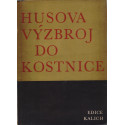 Husova výzbroj do Kostnice - Jan Hus