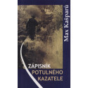 Zápisník potulného kazatele - Max Kašparů (2008)