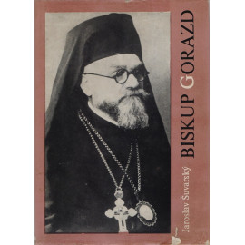 Biskup Gorazd - Jaroslav Šuvarský