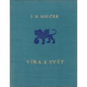 Víra a svět - J. B. Souček (váz.)