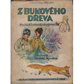 Z bukového dřeva - František Křelina