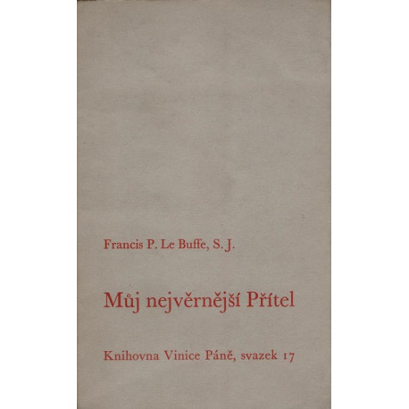 Můj nejvěrnější přítel - Francis P. Le Buffe, S. J.