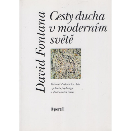 Cesty ducha v moderním světě - David Fontana