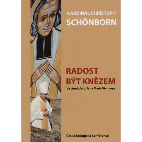 Radost být knězem - Kadinál Christoph Schönborn