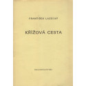 Křížová cesta - František Lazecký