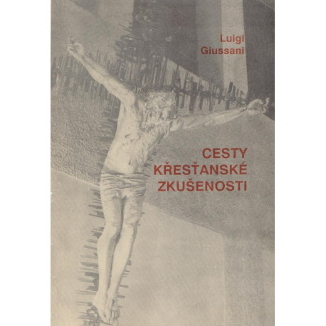 Cesty křesťanské zkušenosti - Luigi Giussani