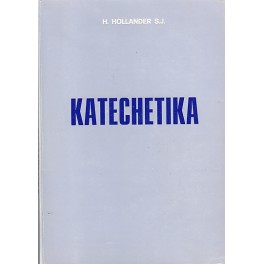 Katechetika - H. Hollander S.J.