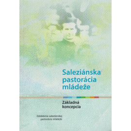 Saleziánska pastorácia mládeže - Základná koncepcia (2014)