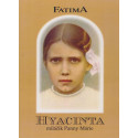 Fatima - Hyacinta miláčik Panny Márie